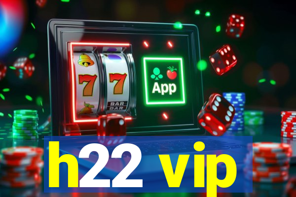 h22 vip